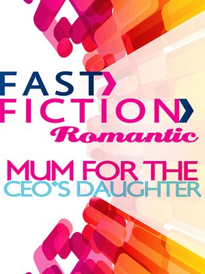 cover image of Mum For the Ceo's Daughter